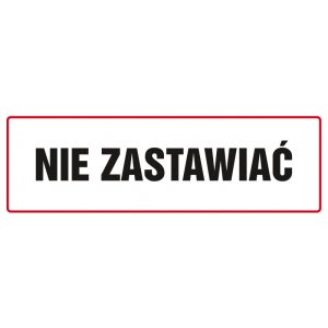 Znak TDC, Nie zastawiać