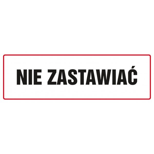 Znak TDC, Nie zastawiać