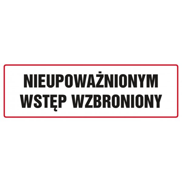 Znak TDC, Nieupoważnionym wstęp wzbroniony 1